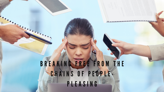 Breaking Free from the Chains of People-Pleasing