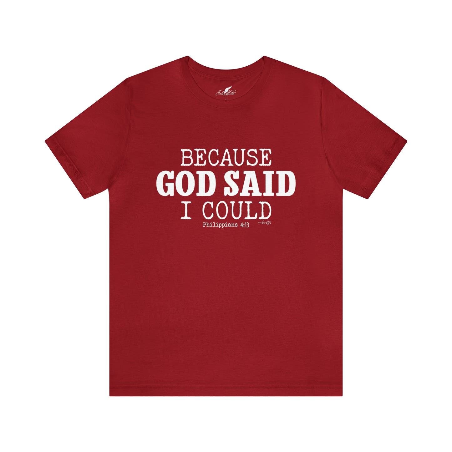 Because God Said Tee