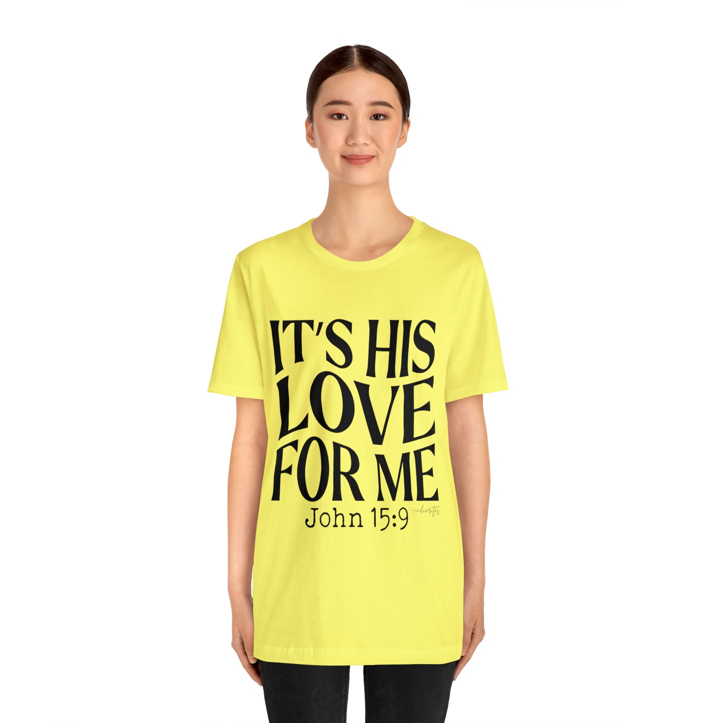 It's His Love for Me Tee