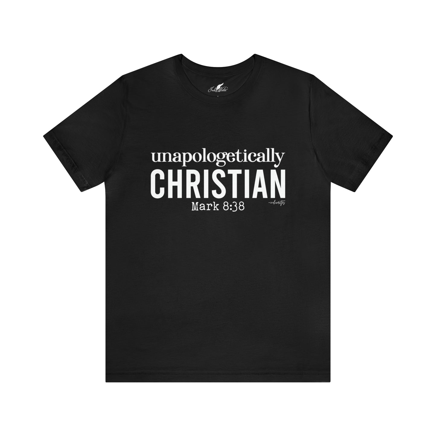 Unapologetically Christian Tee