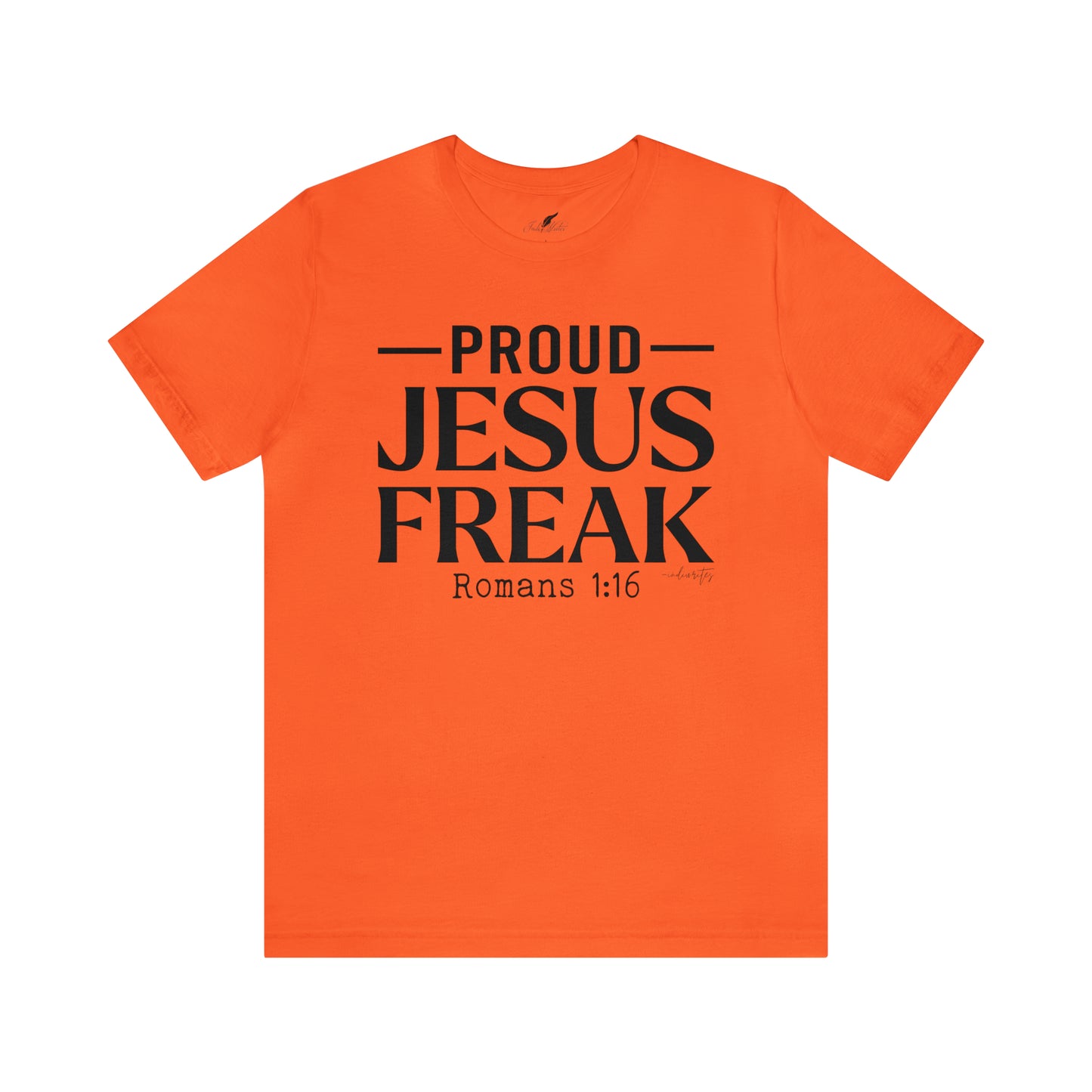 Proud Jesus Freak Tee