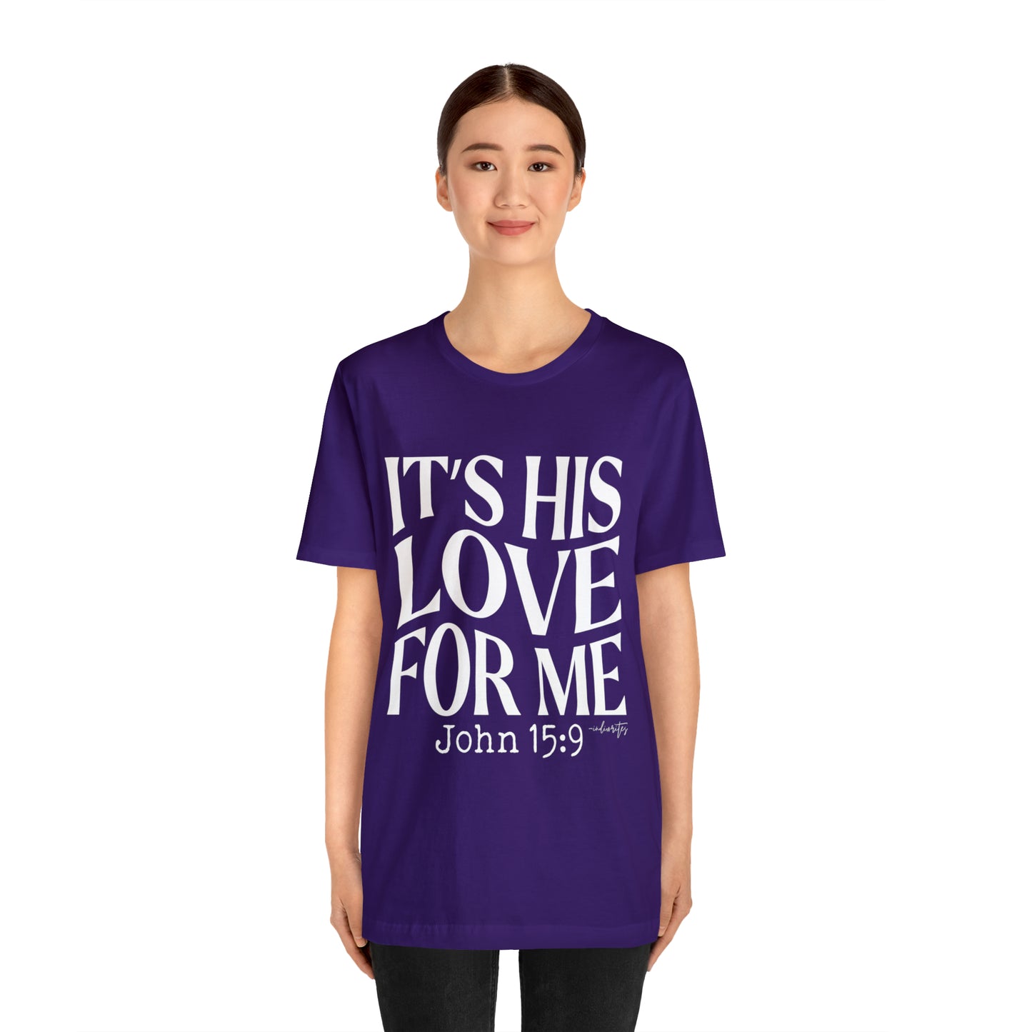 It's His Love for Me Tee