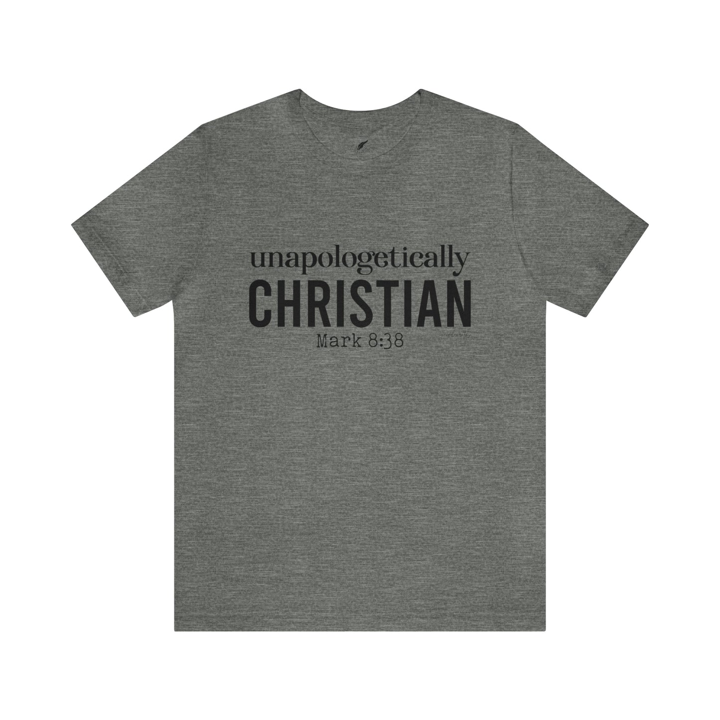 Unapologetically Christian Tee