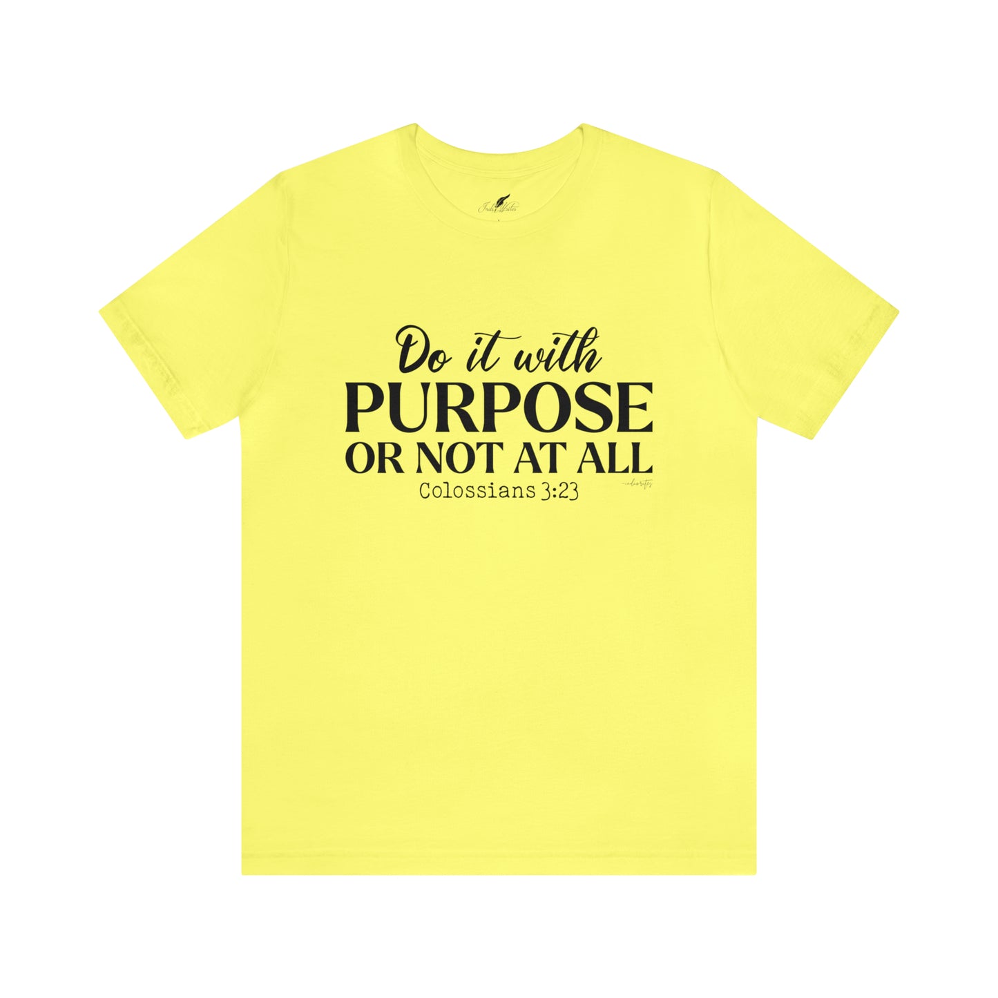 Do It With Purpose Tee