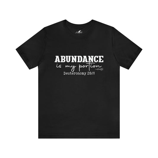 Abundance Is My Portion Tee