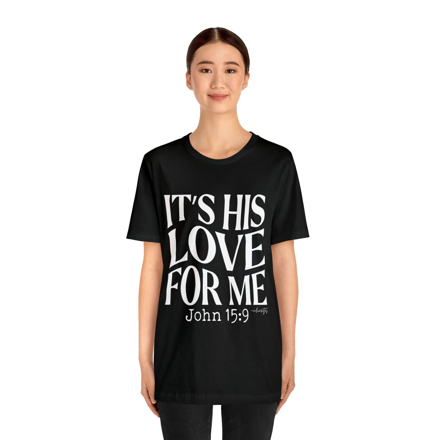 It's His Love for Me Tee