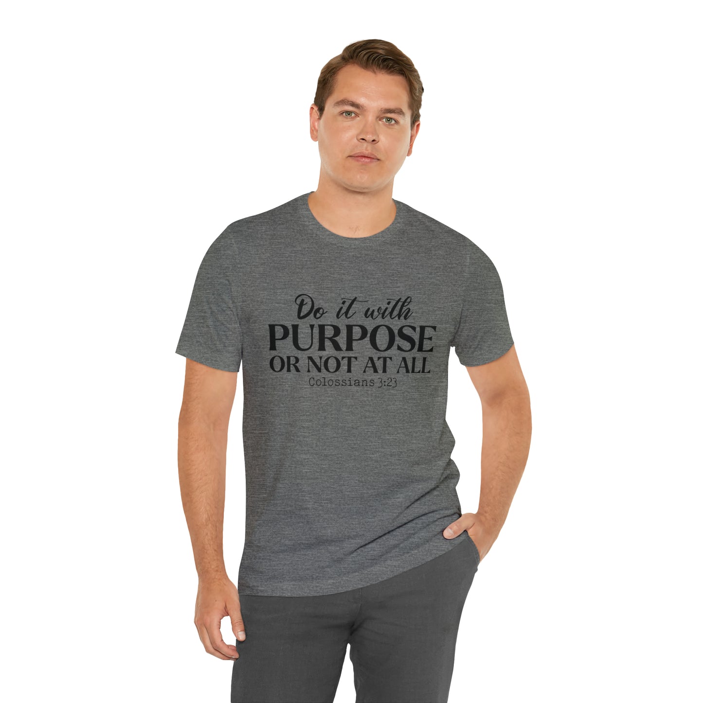Do It With Purpose Tee
