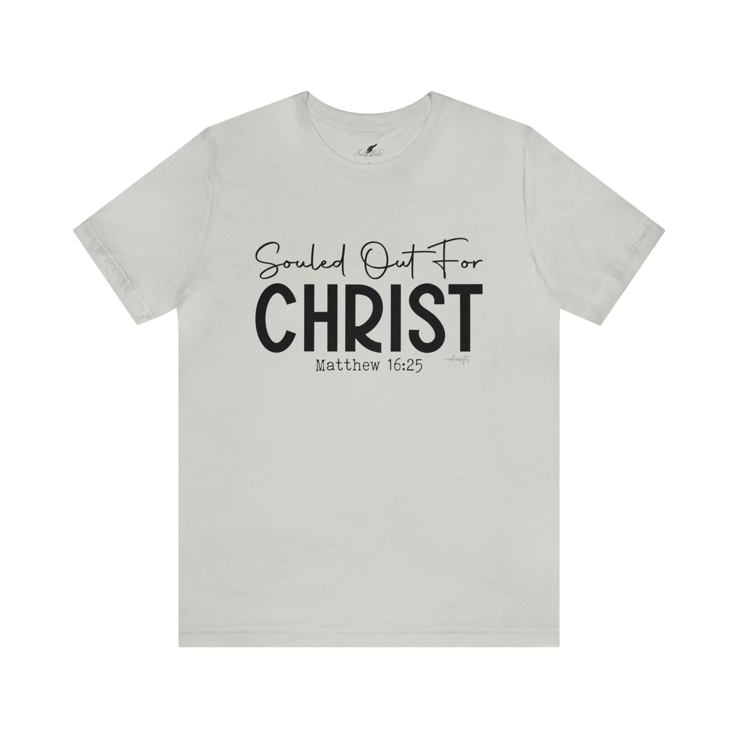 Souled Out for Christ Tee