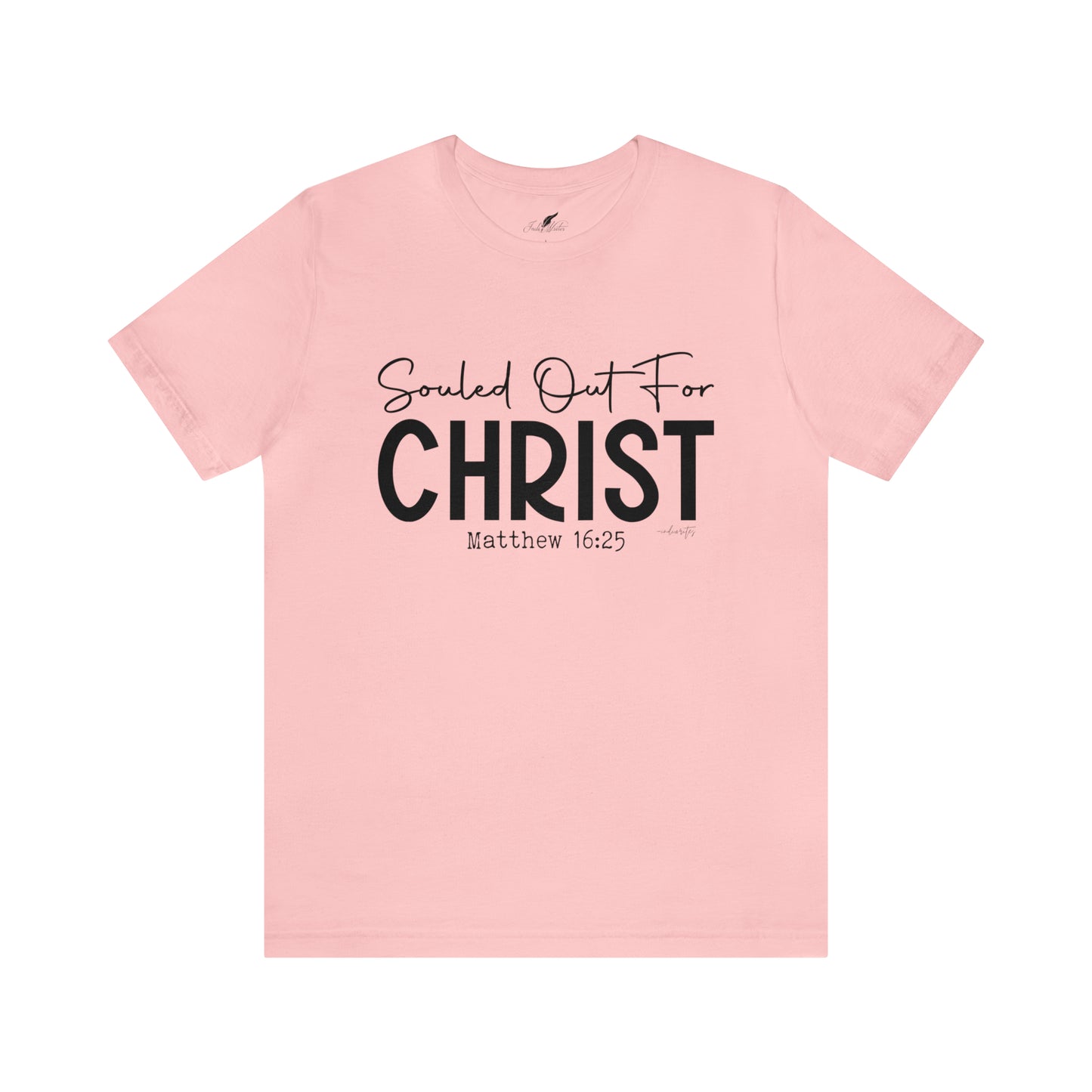 Souled Out for Christ Tee