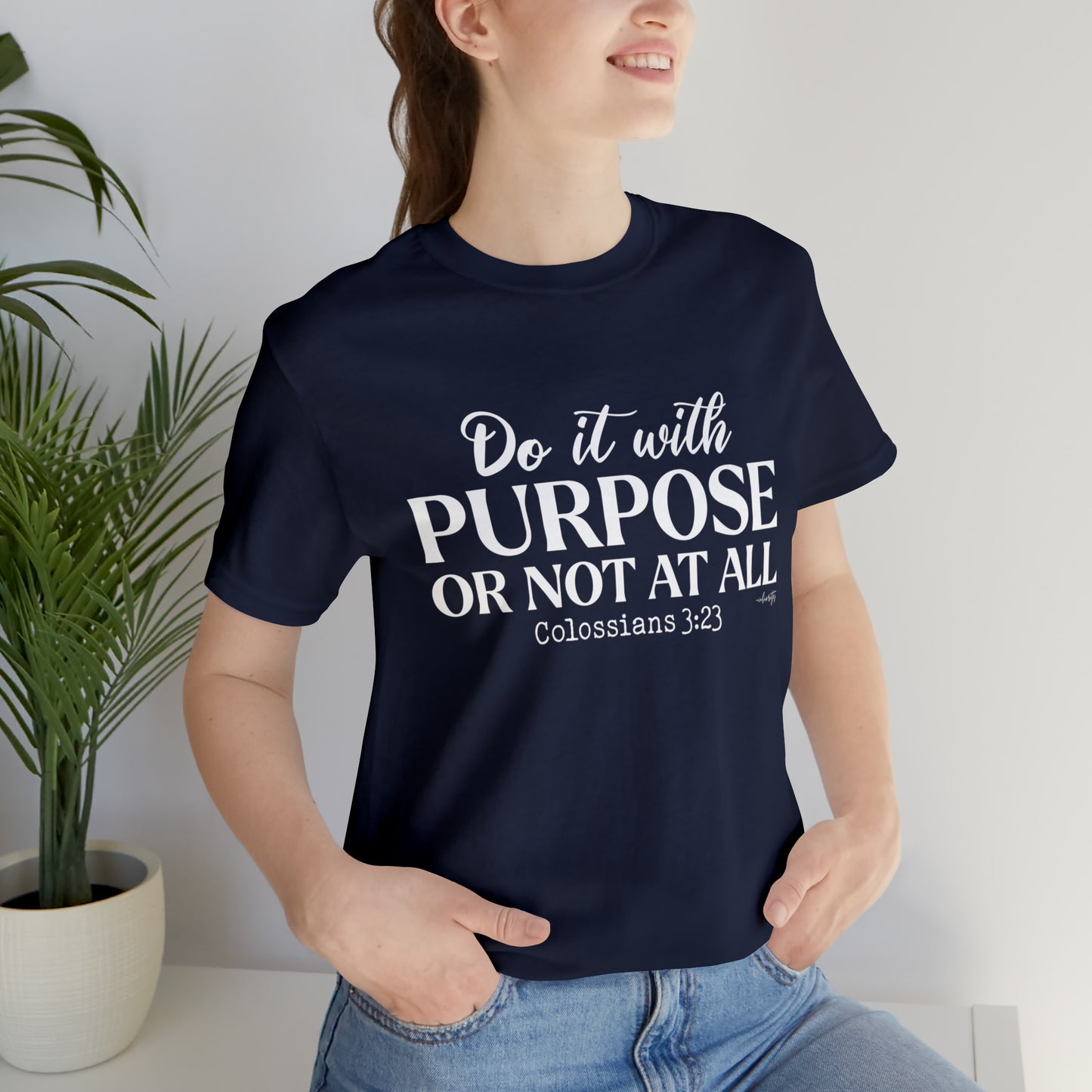 Do It With Purpose Tee