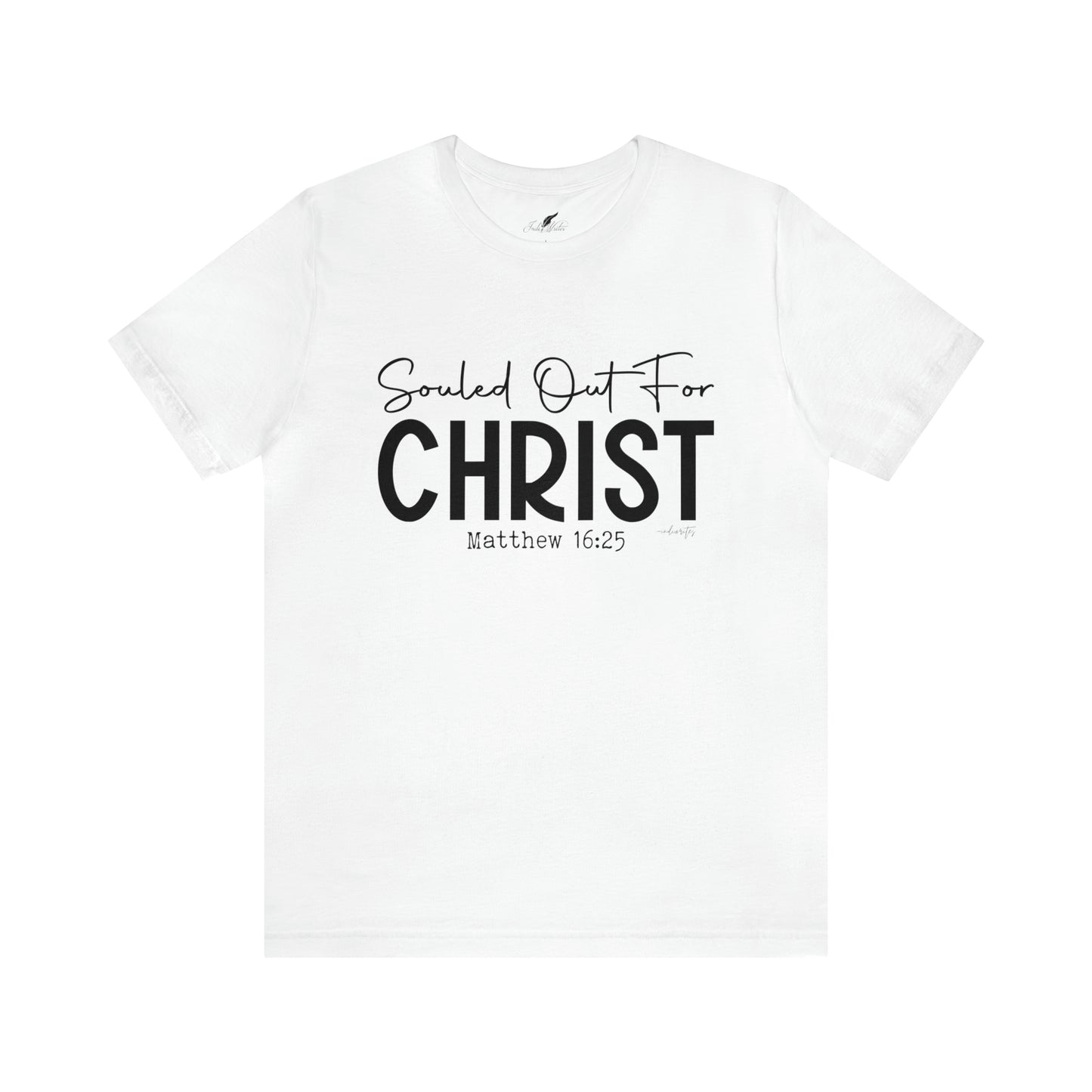 Souled Out for Christ Tee