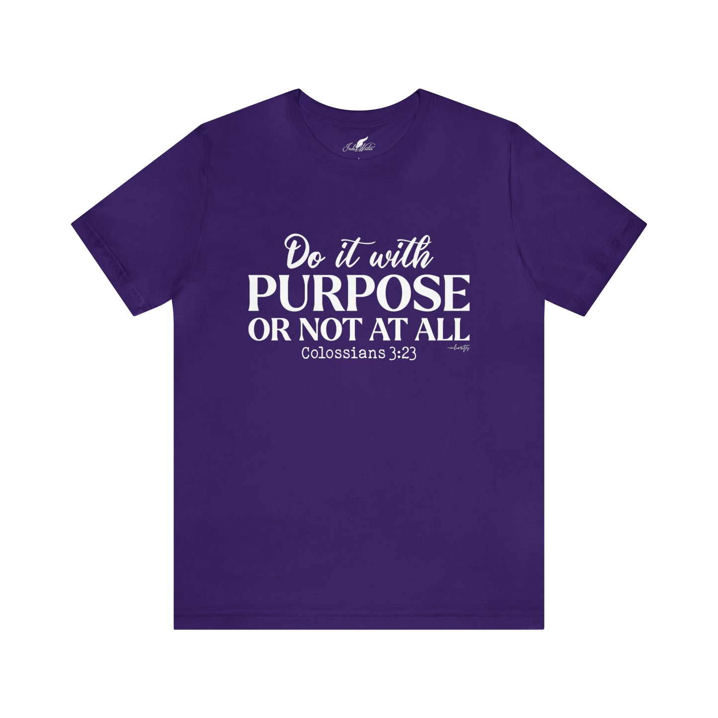 Do It With Purpose Tee