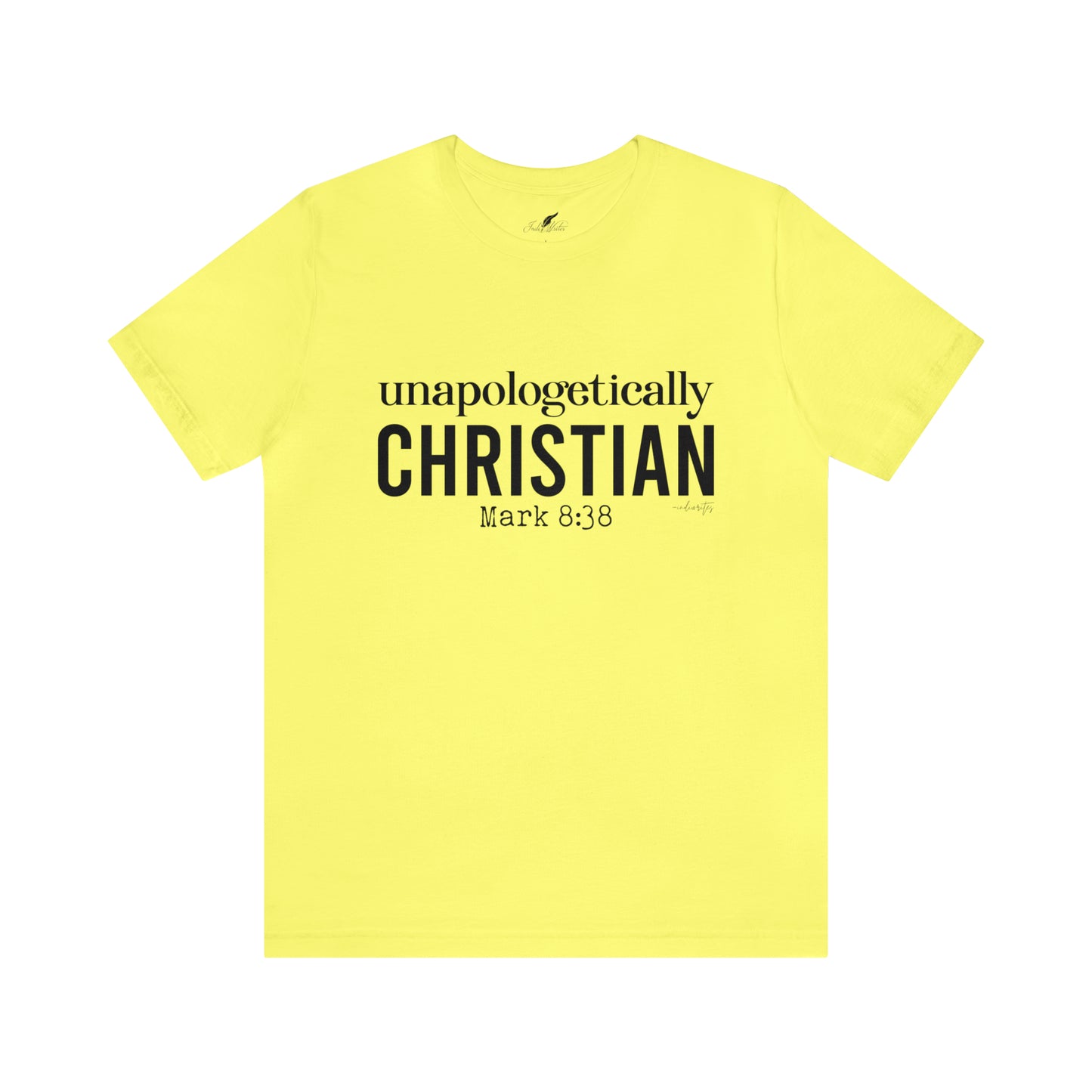 Unapologetically Christian Tee