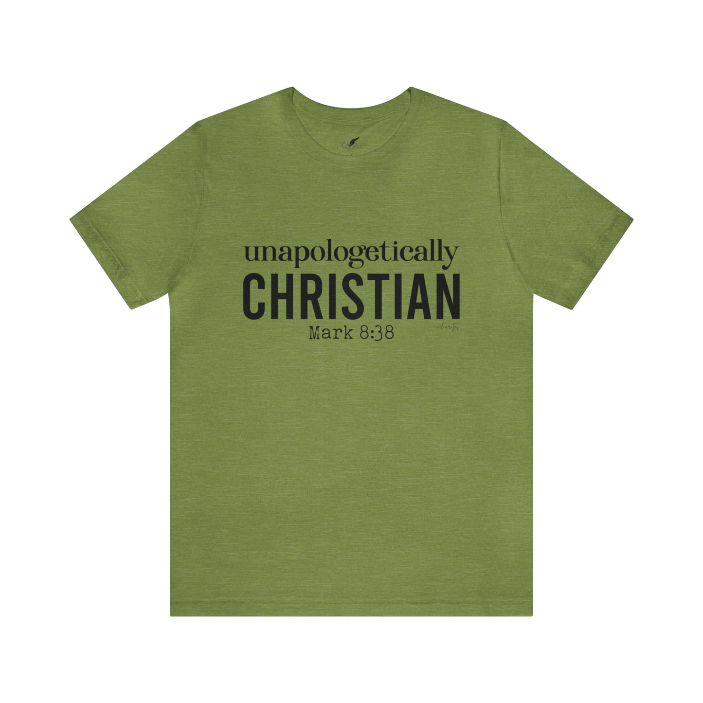 Unapologetically Christian Tee