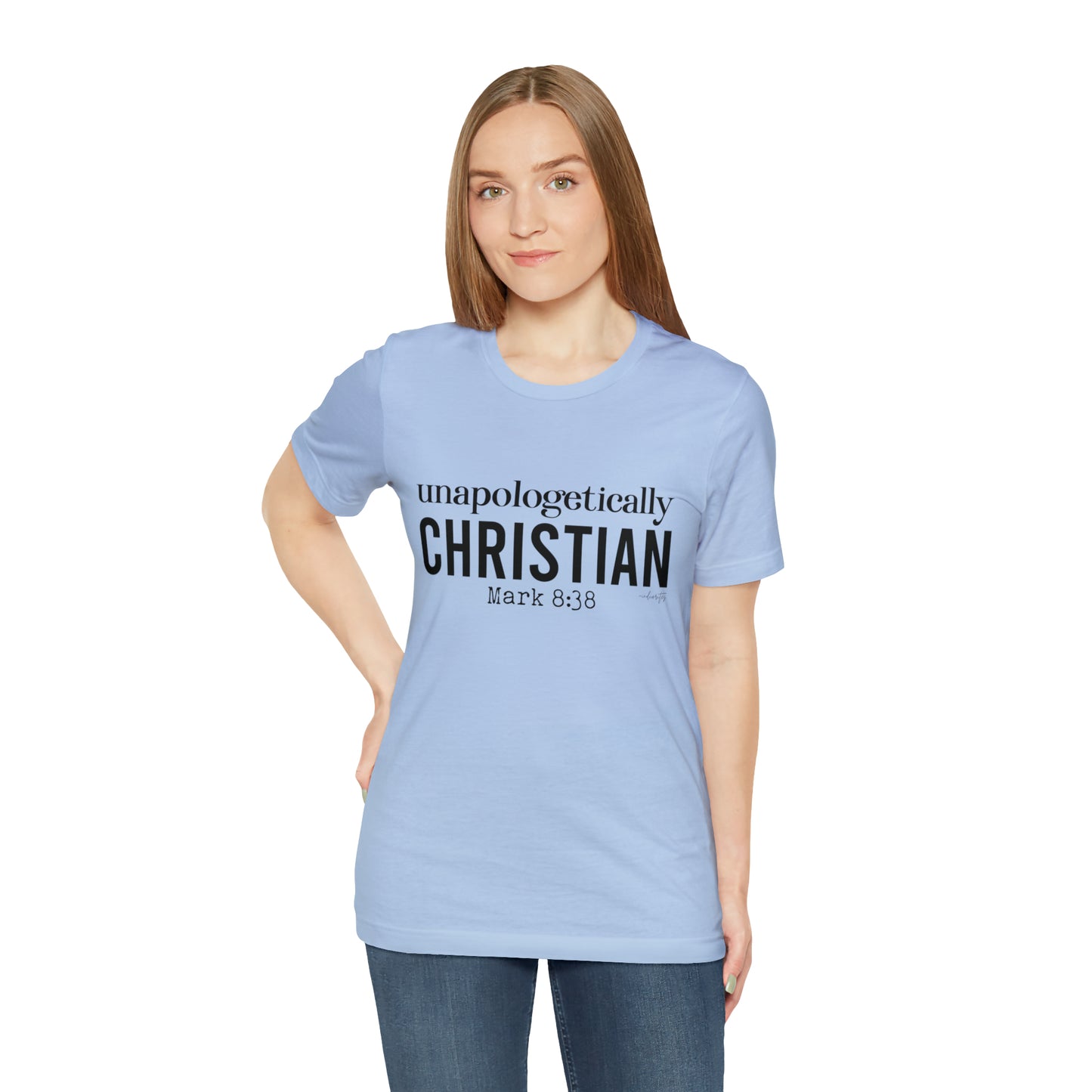 Unapologetically Christian Tee