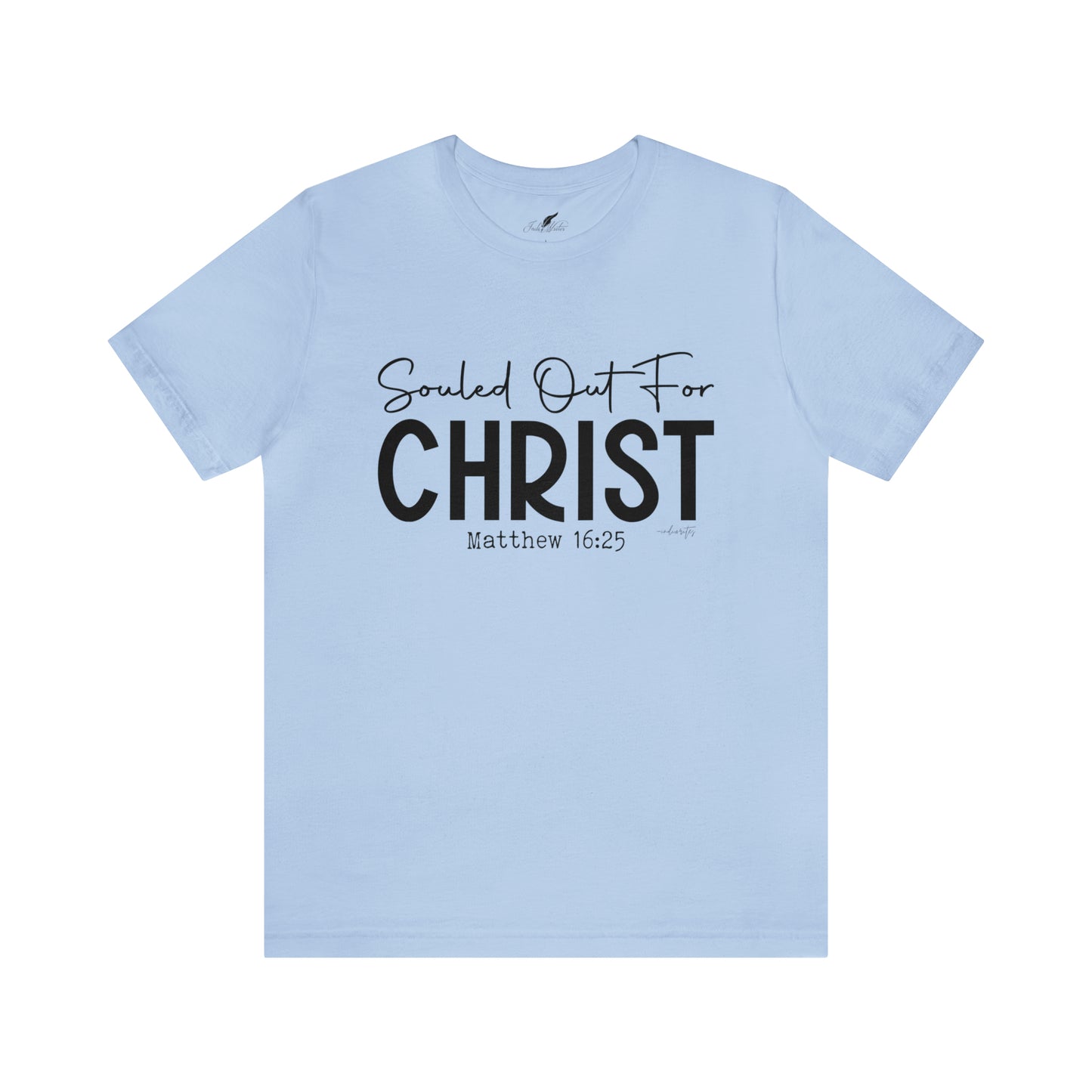 Souled Out for Christ Tee