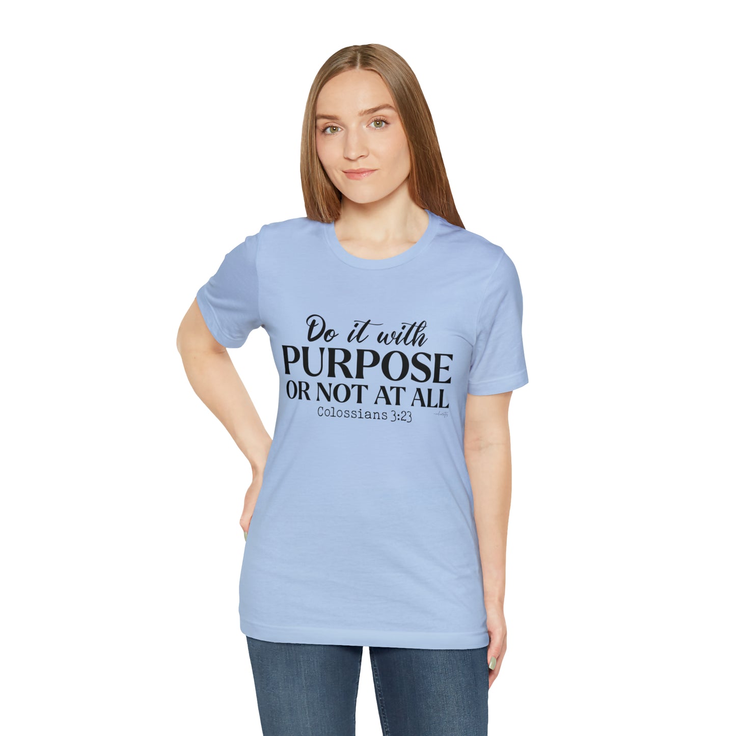 Do It With Purpose Tee