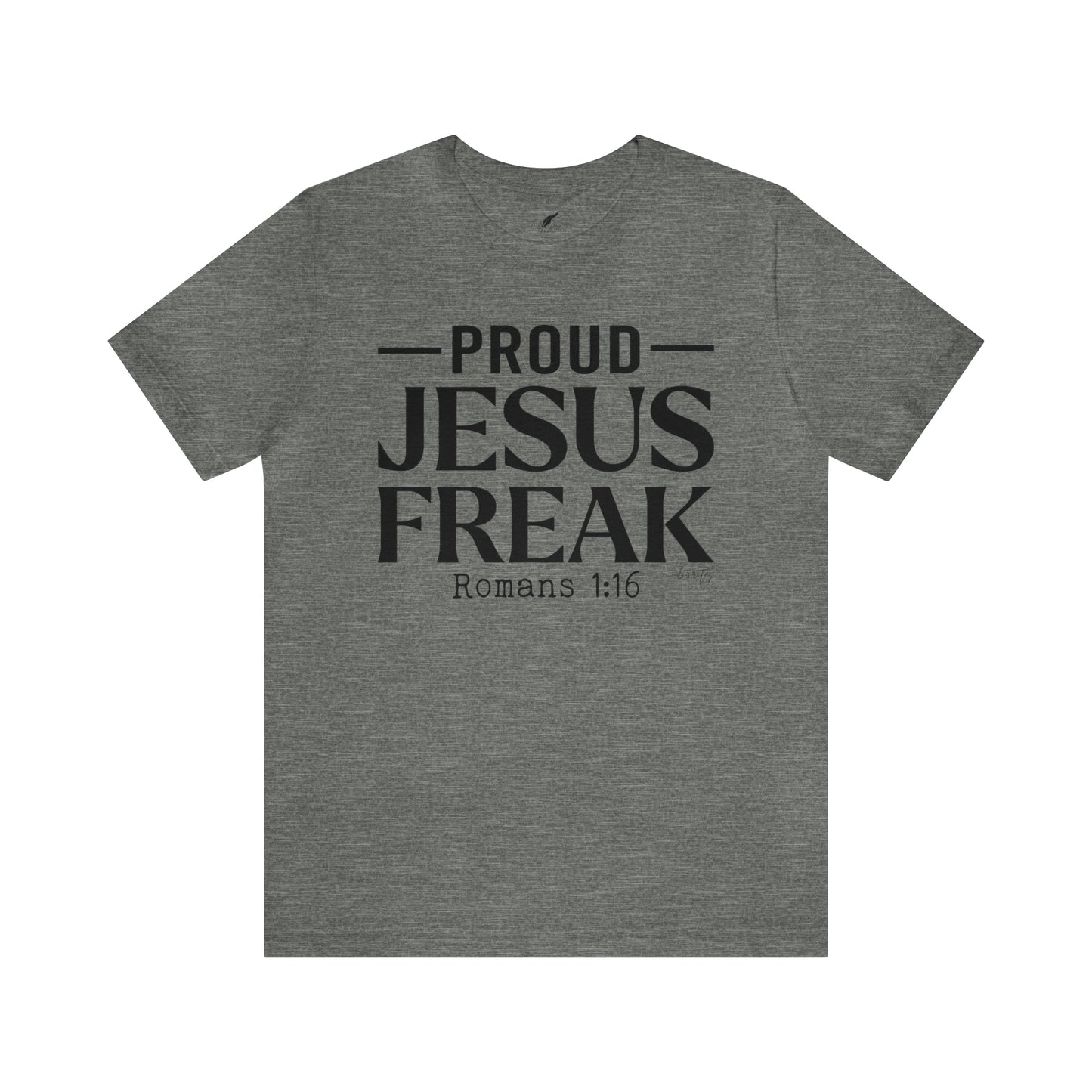 Proud Jesus Freak Tee