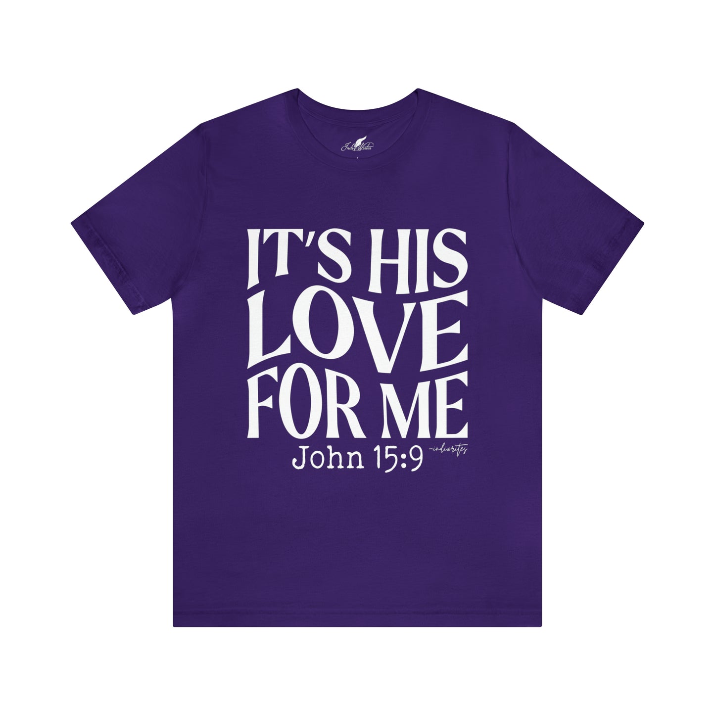 It's His Love for Me Tee