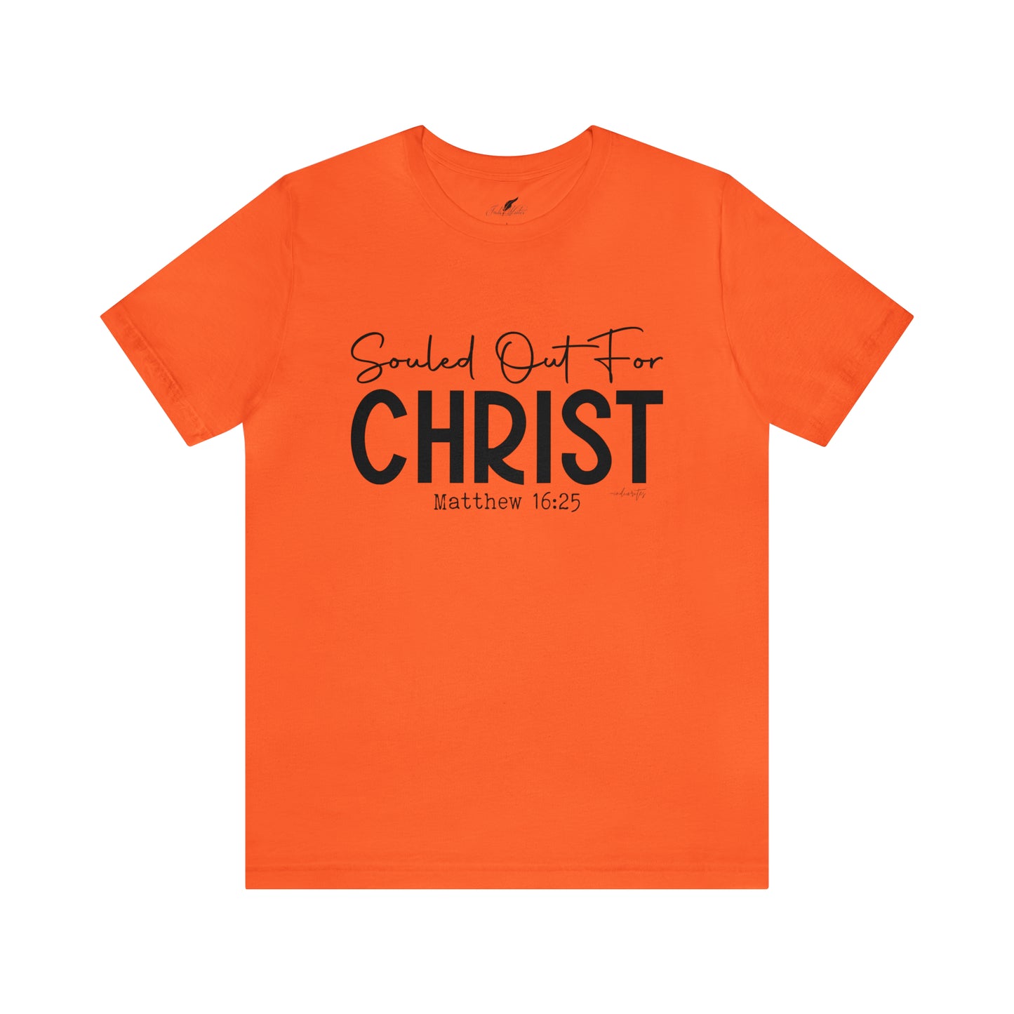 Souled Out for Christ Tee