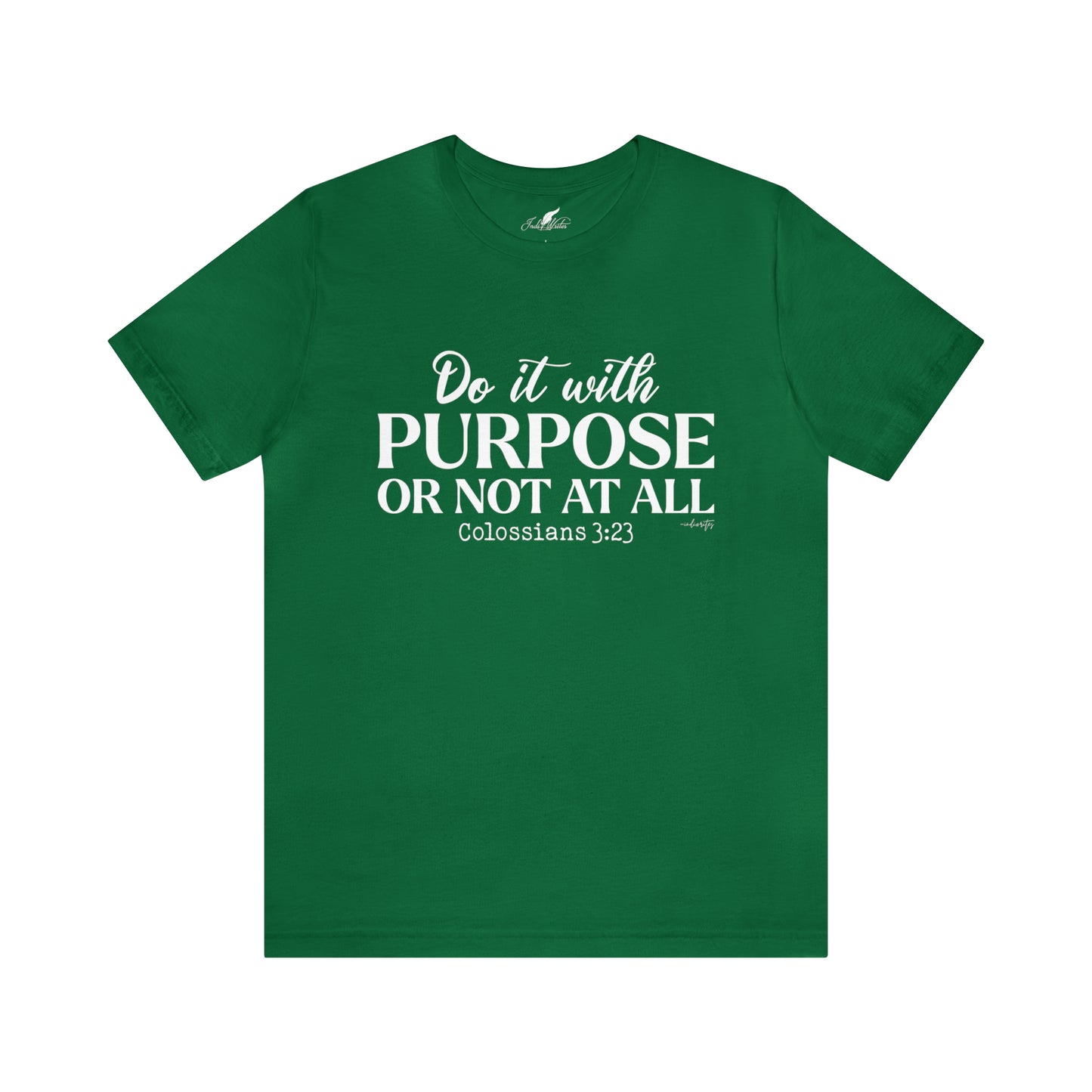 Do It With Purpose Tee