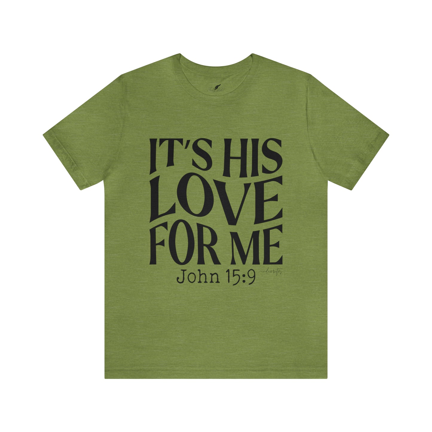 It's His Love for Me Tee