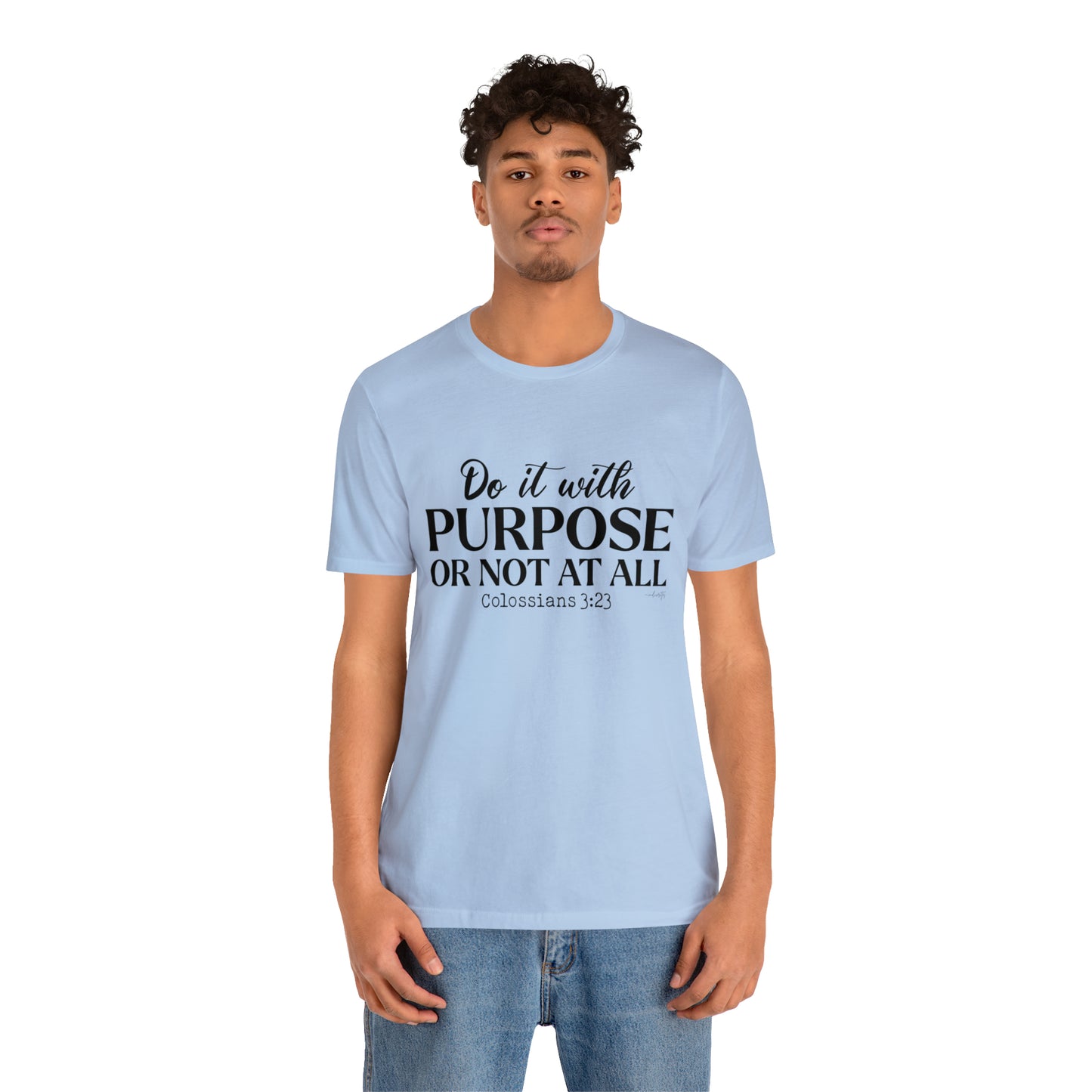 Do It With Purpose Tee