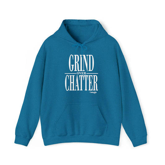 Grind Over Chatter Hoodie