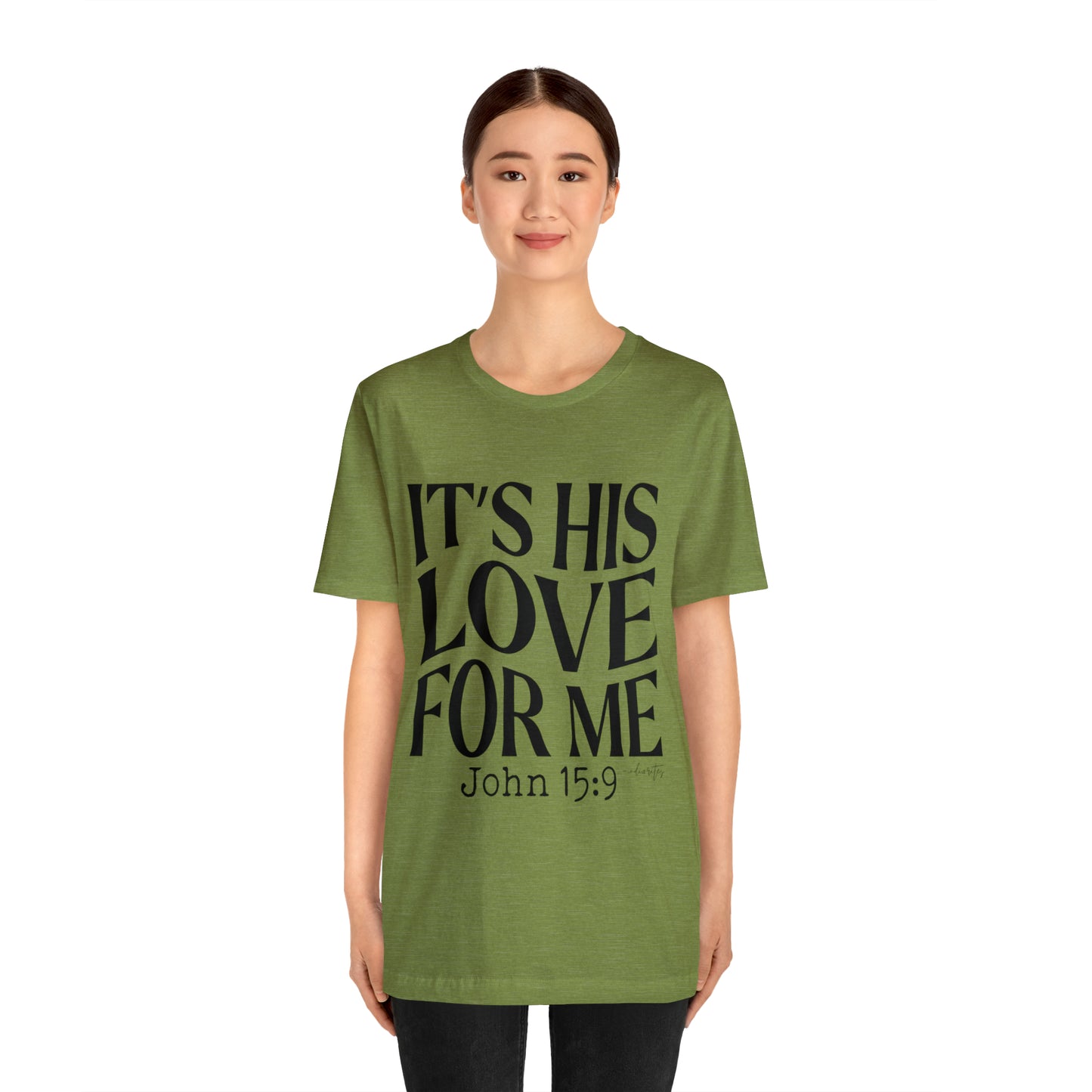 It's His Love for Me Tee