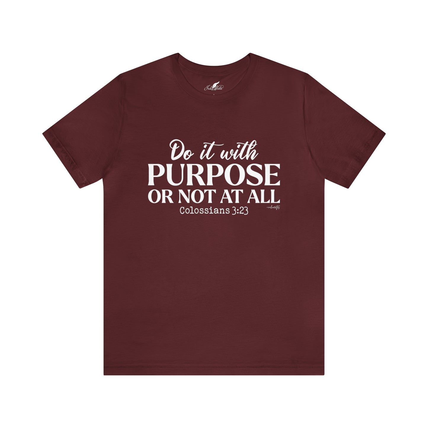 Do It With Purpose Tee