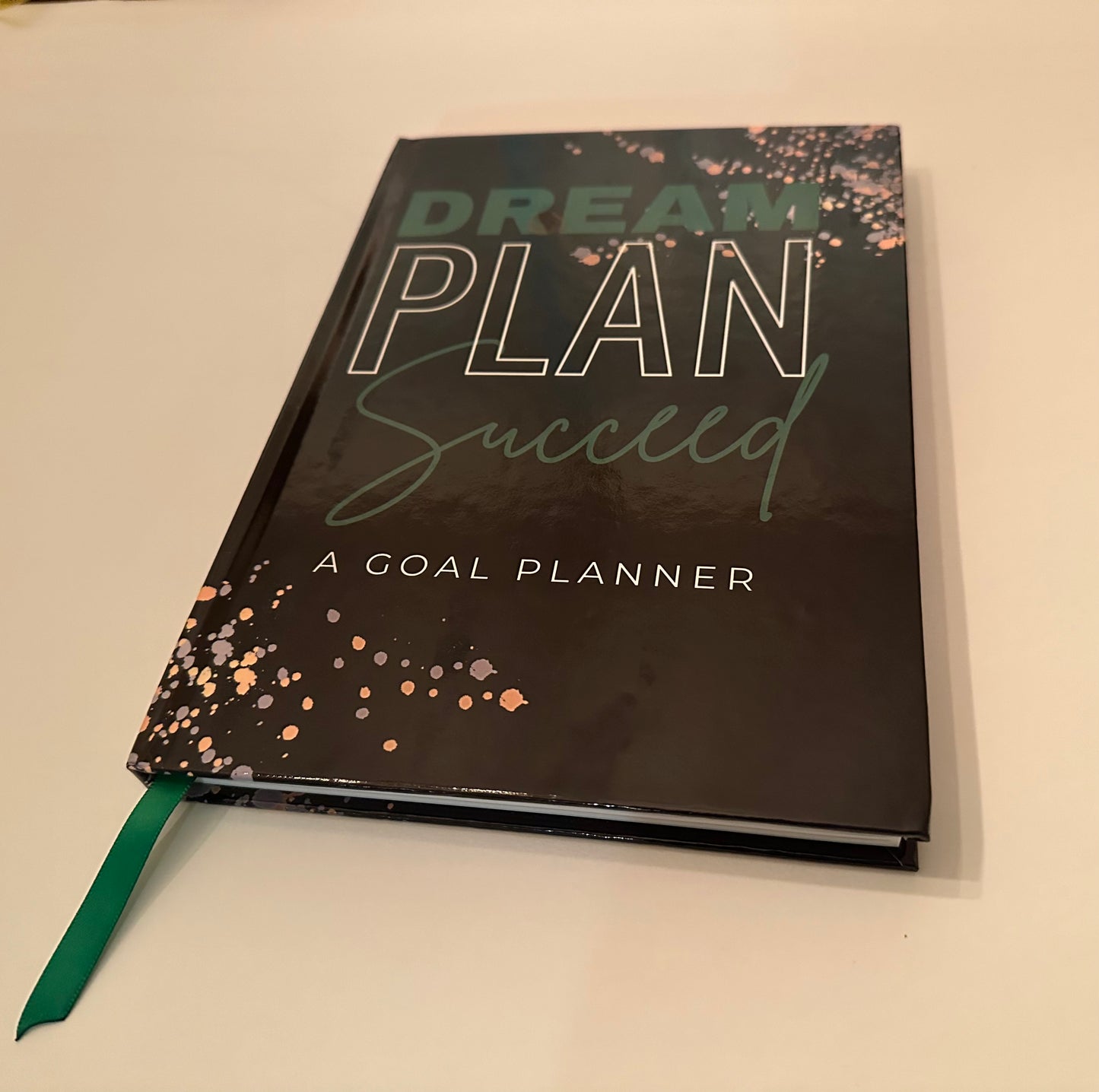 Dream, Plan, Succeed - A Goal Planner
