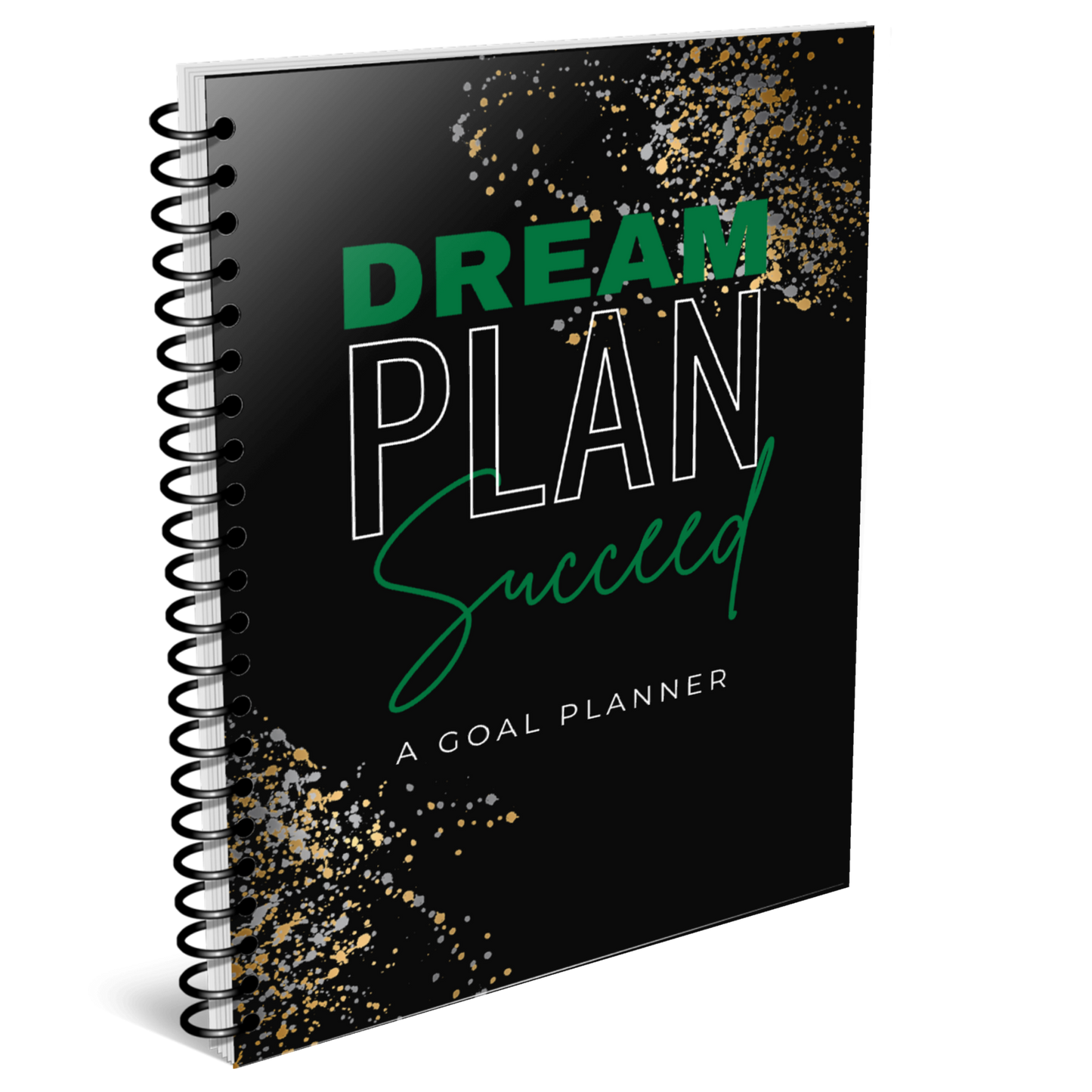 Dream, Plan, Succeed - A Goal Planner