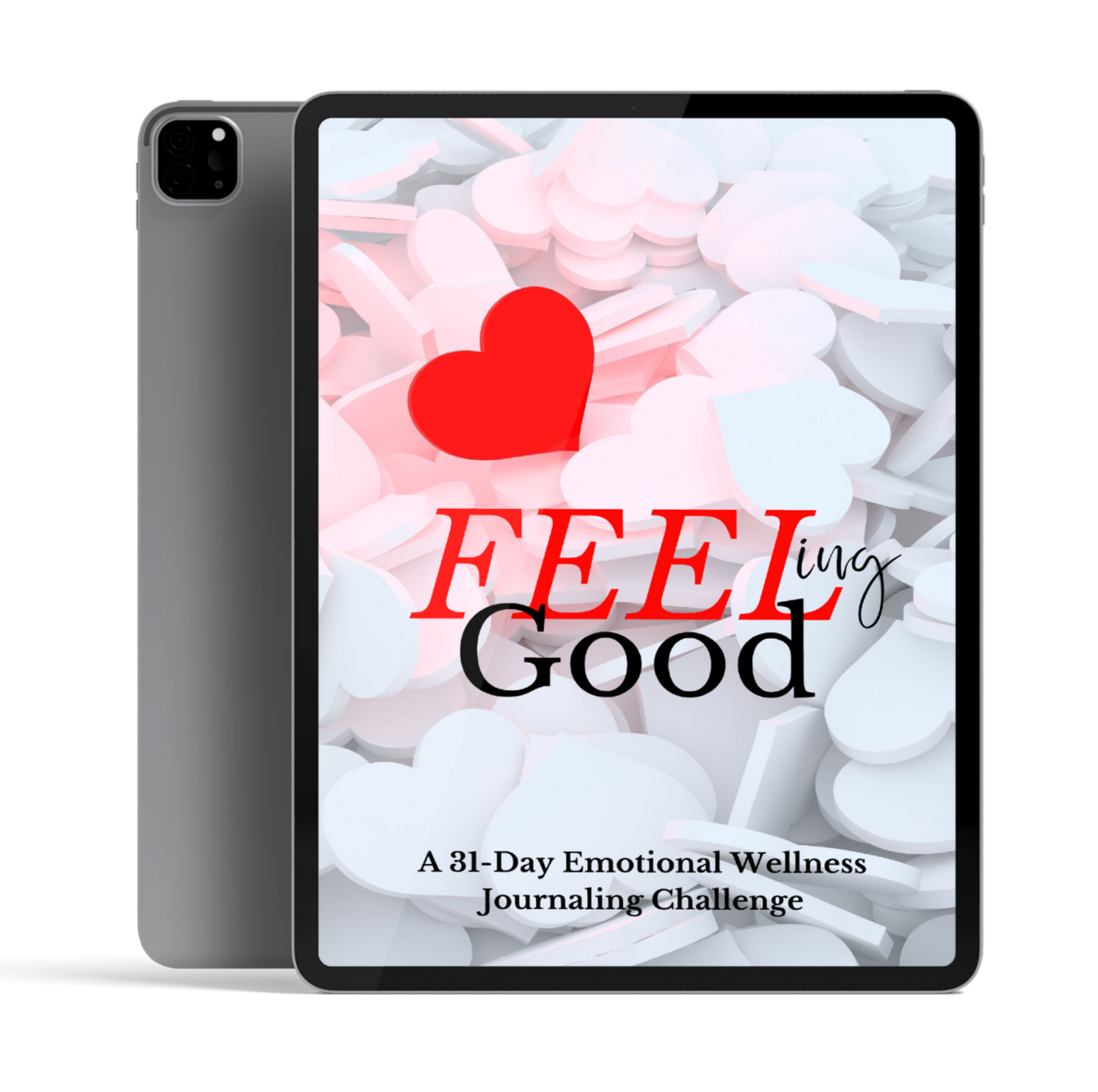 Feeling Good: A 31-Day Emotional Wellness Journaling Challenge E-Book