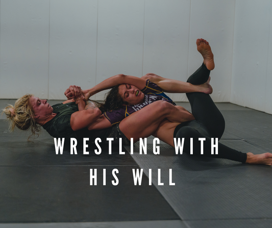 Wrestling With His Will