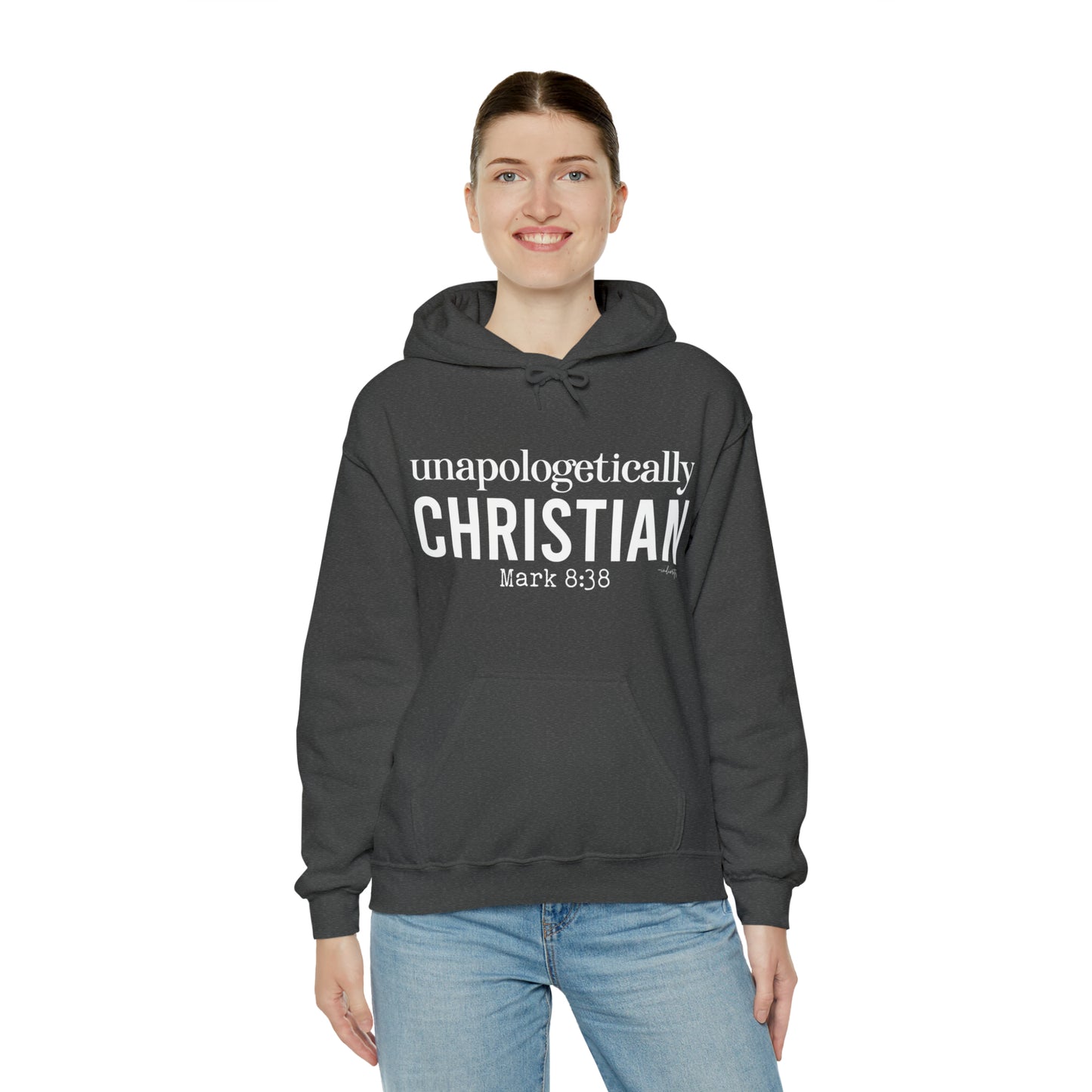 Unapologetically Christian Hoodie