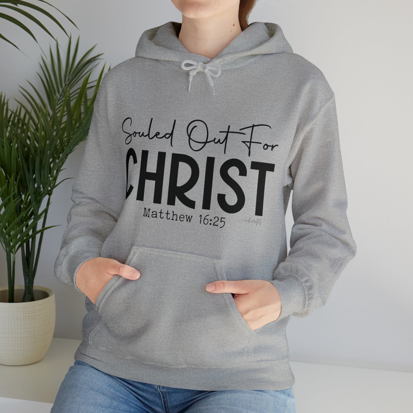 Souled Out for Christ Hoodie