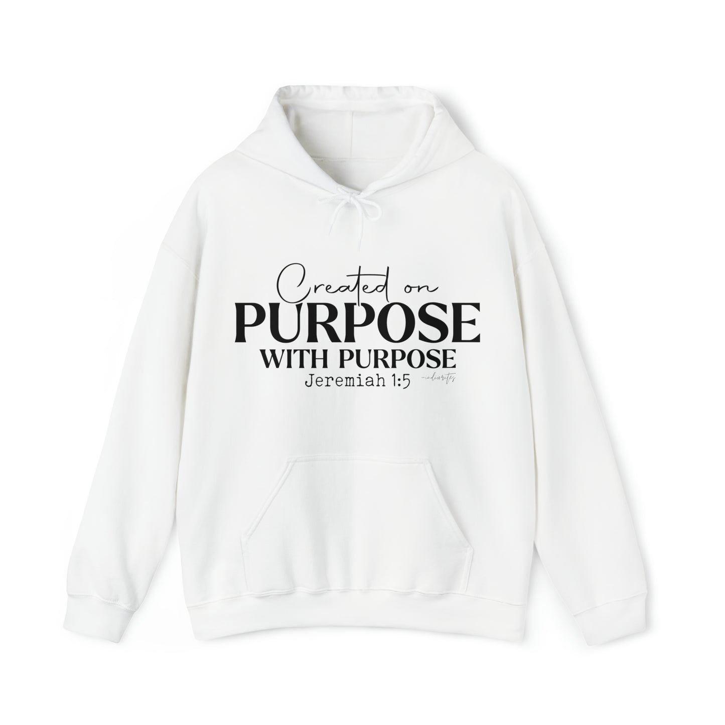 Created On Purpose Hoodie