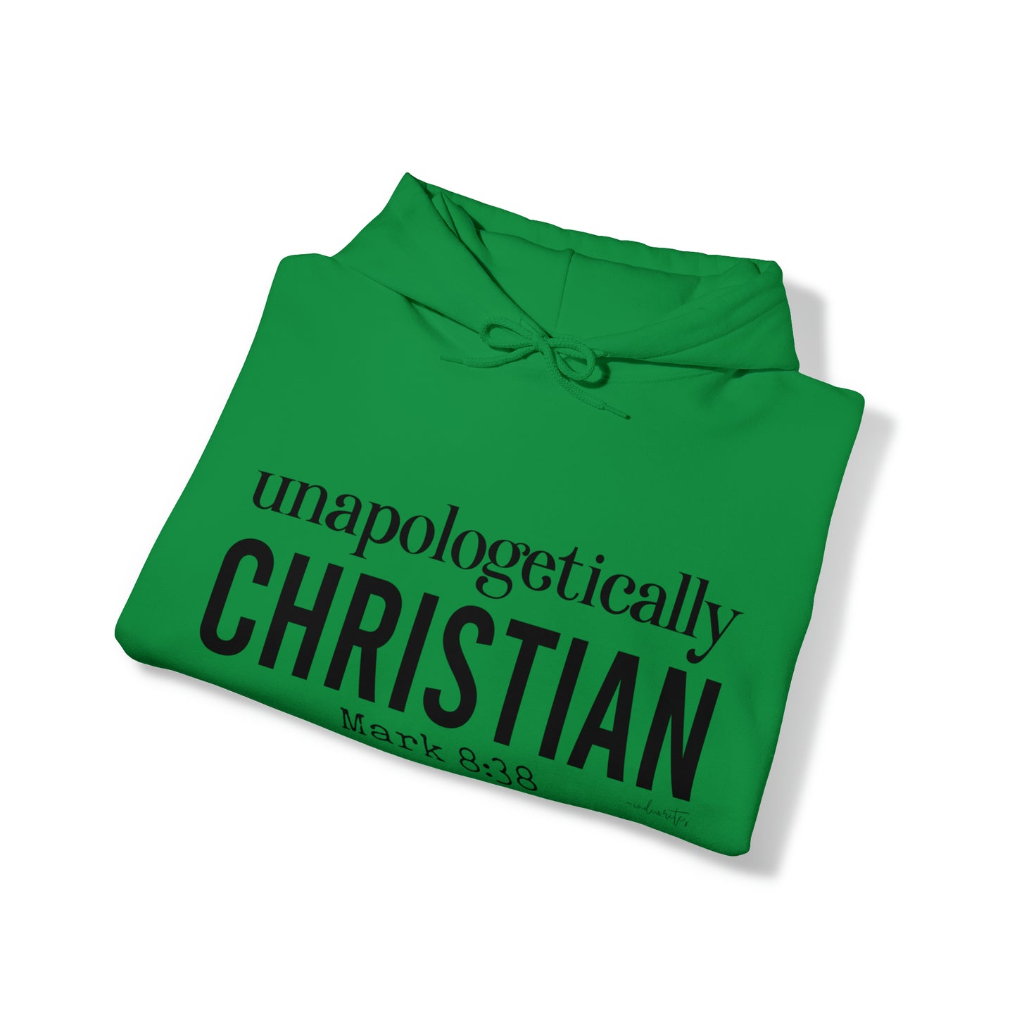 Unapologetically Christian Hoodie