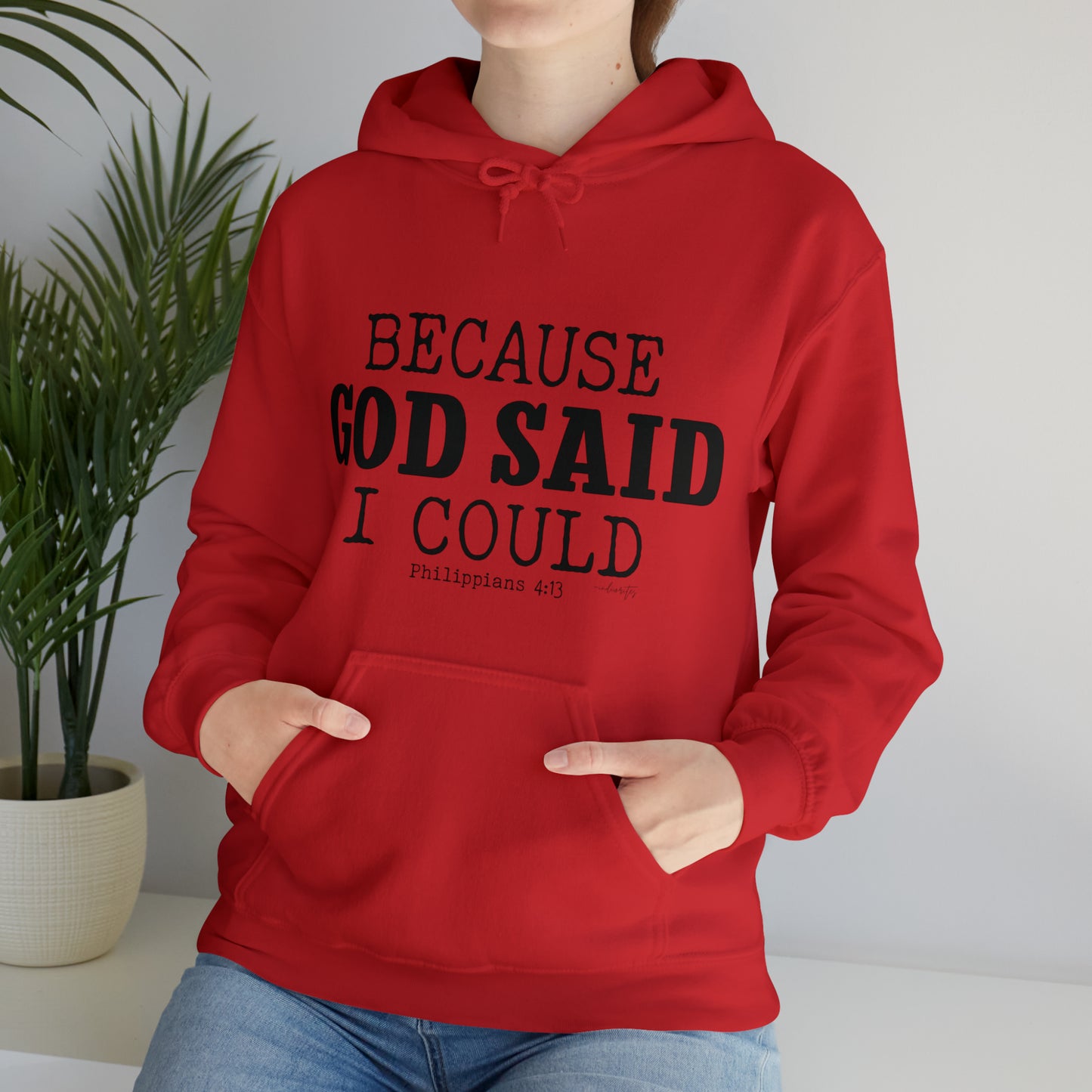 Because God Said Hoodie