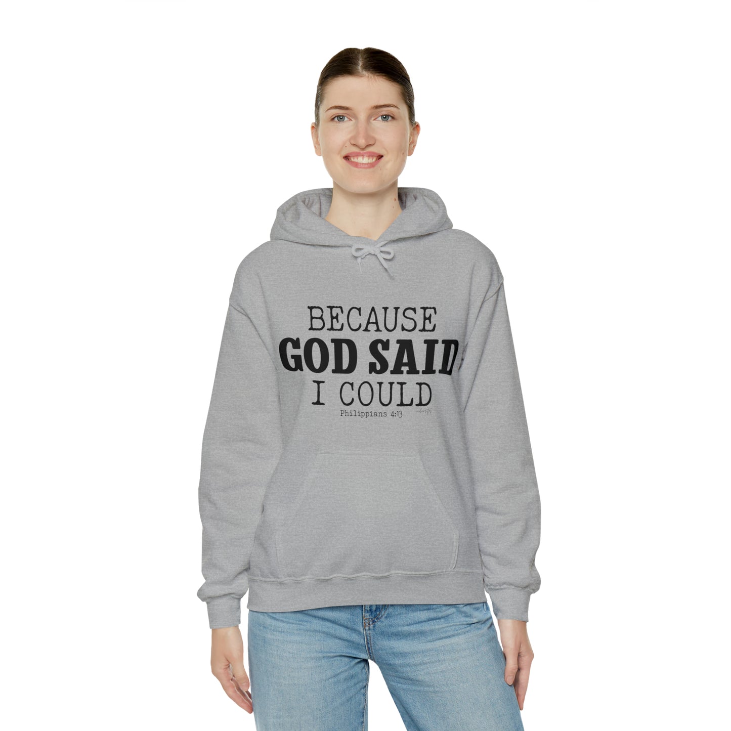 Because God Said Hoodie