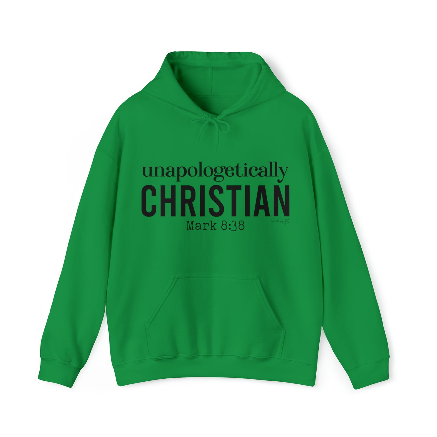 Unapologetically Christian Hoodie