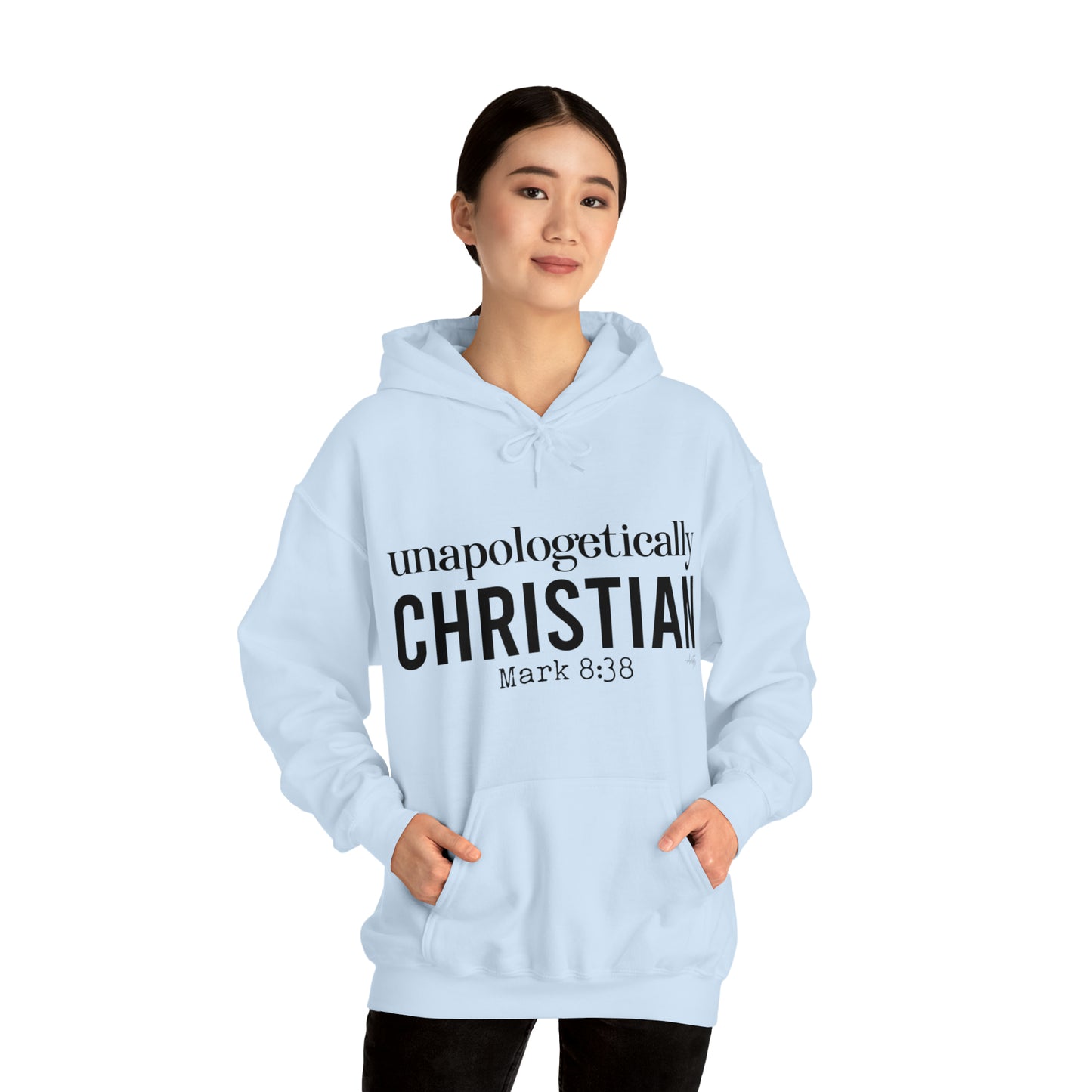 Unapologetically Christian Hoodie