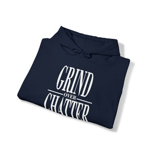 Grind Over Chatter Hoodie