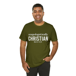 Unapologetically Christian Tee