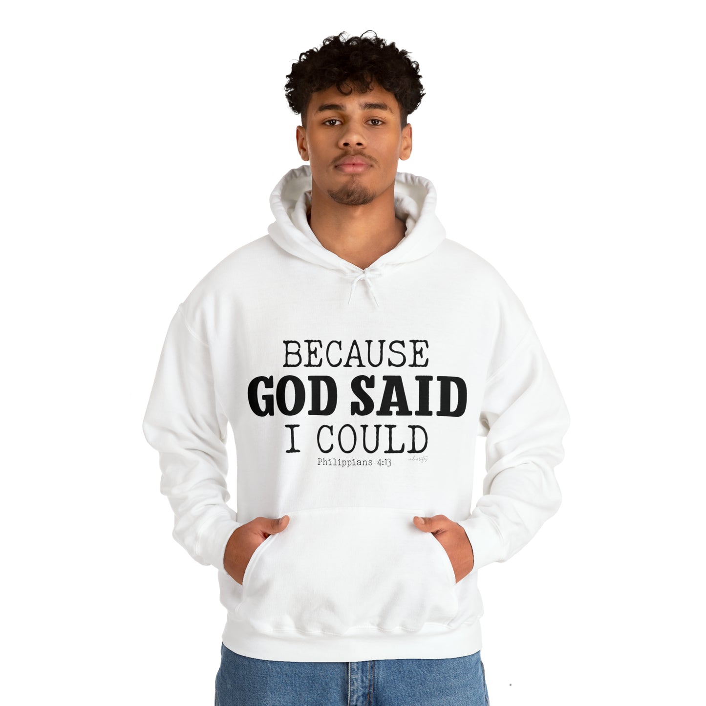 Because God Said Hoodie