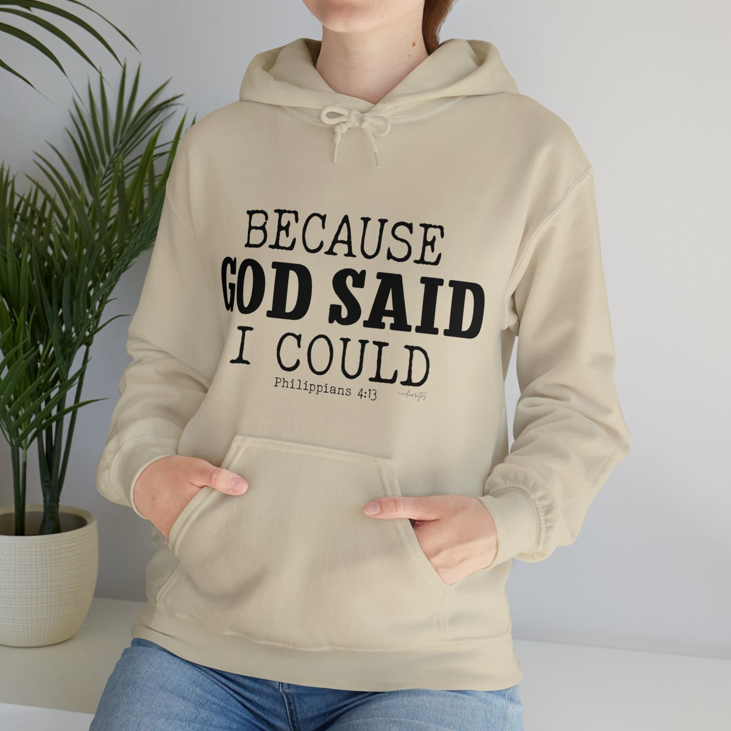 Because God Said Hoodie