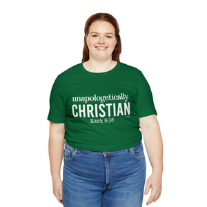 Unapologetically Christian Tee
