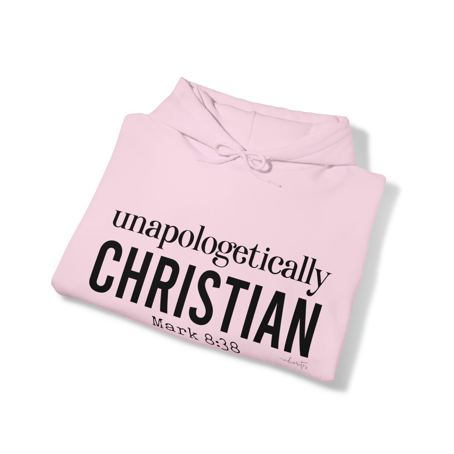 Unapologetically Christian Hoodie