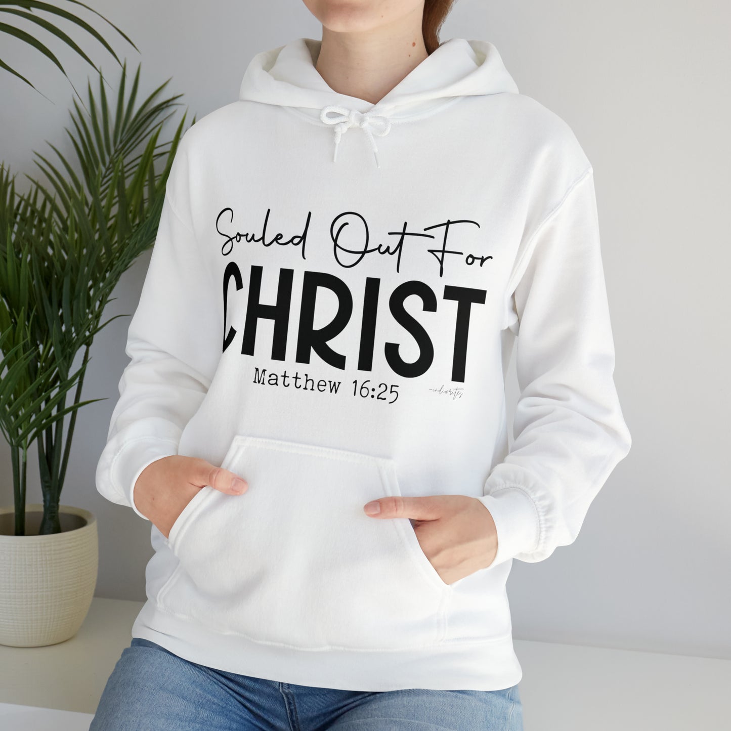 Souled Out for Christ Hoodie