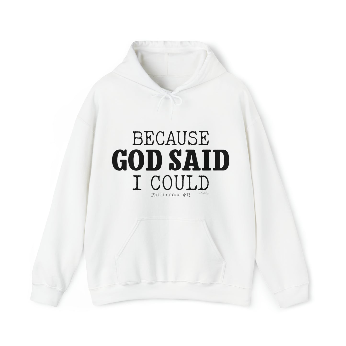 Because God Said Hoodie